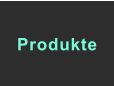 Produkte